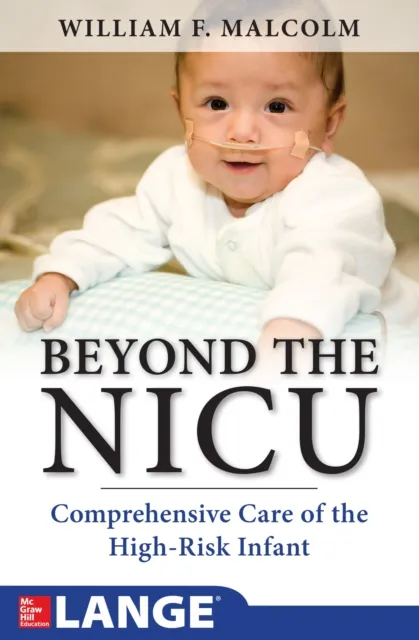 Beyond the NICU: Comprehensive Care of the High-Risk Infant