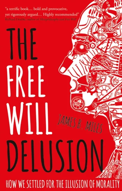 Free Will Delusion