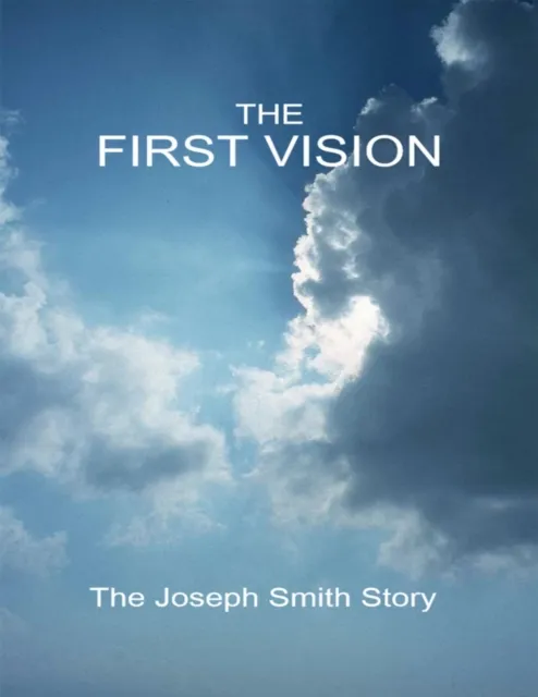 First Vision - The Joseph Smith Story