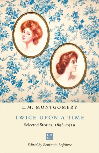 Twice Upon a Time: Selected Stories, 1891–1911