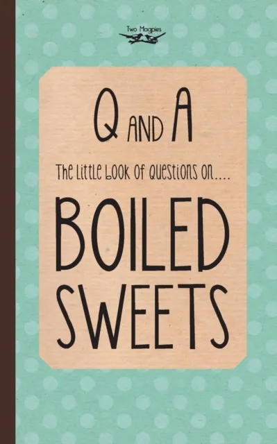 Little Book of Questions on Boiled Sweets