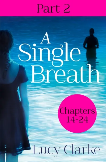 Single Breath: Part 2 (Chapters 14-24)