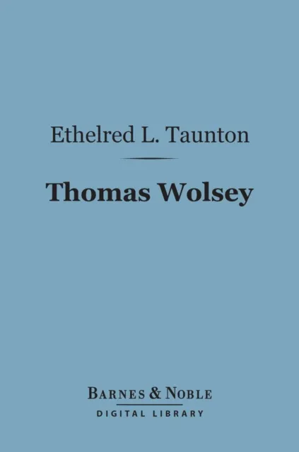 Thomas Wolsey (Barnes & Noble Digital Library)