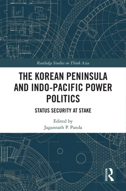 Korean Peninsula and Indo-Pacific Power Politics