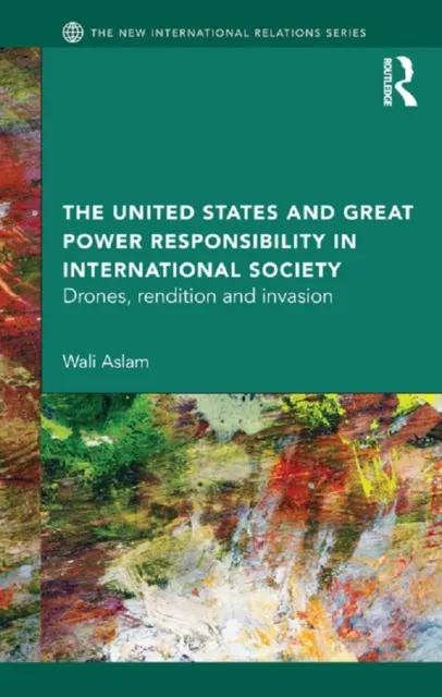 United States and Great Power Responsibility in International Society