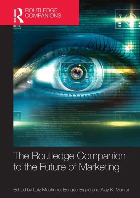 Routledge Companion to the Future of Marketing