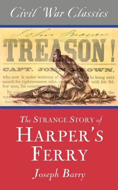Strange Story of Harper's Ferry