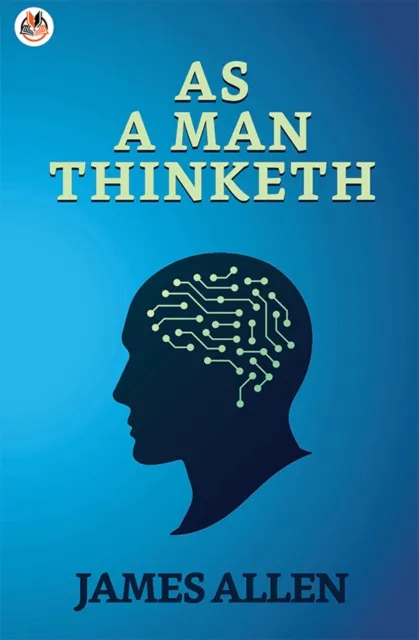 As a Man Thinketh