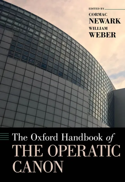 Oxford Handbook of the Operatic Canon
