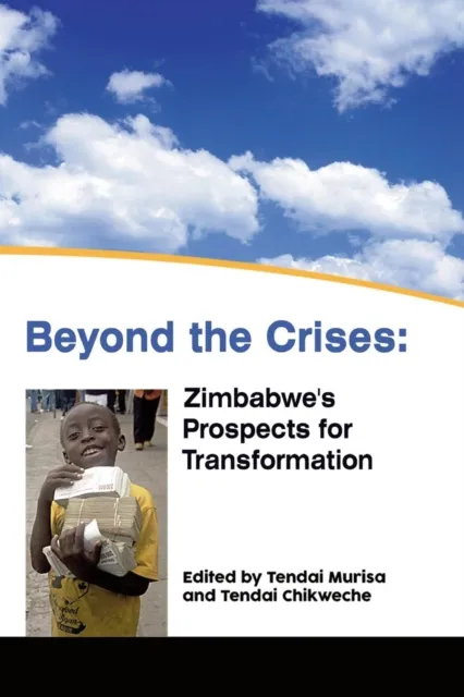 Beyond the Crises: Zimbabwe's Prospects