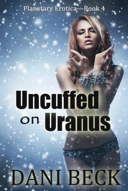 Uncuffed on Uranus