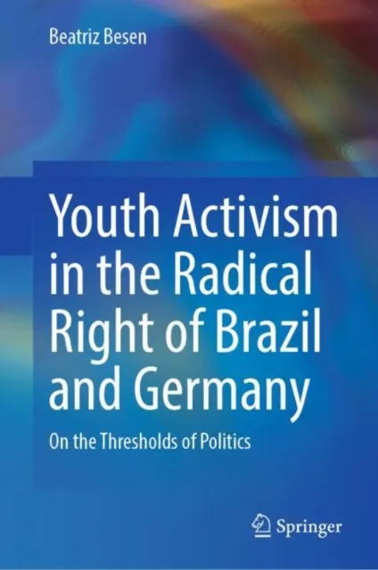 Youth Activism in the Radical Right of Brazil and Germany