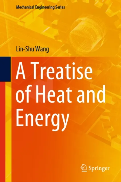 Treatise of Heat and Energy