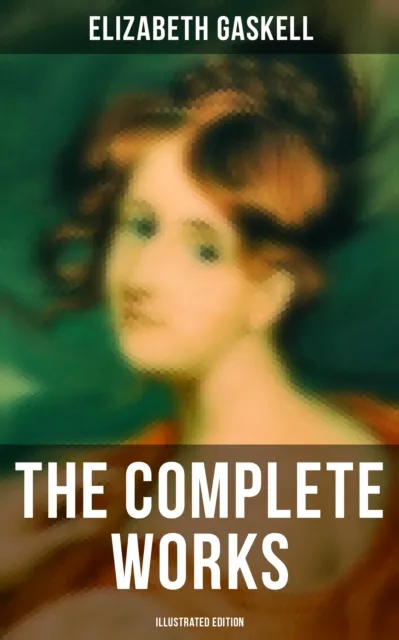 Complete Works (Illustrated Edition)