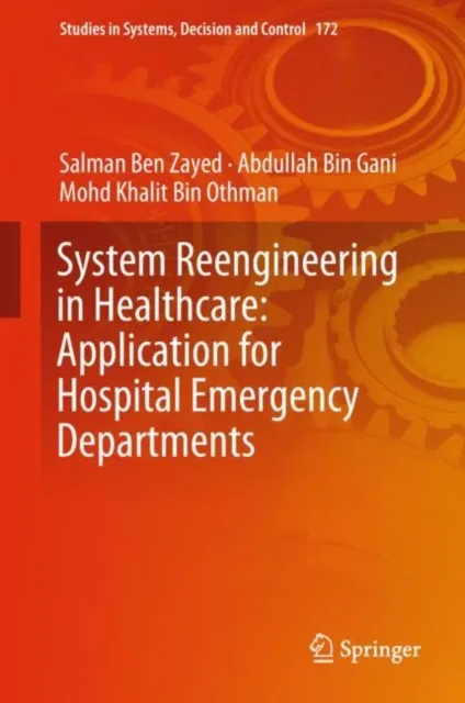System Reengineering in Healthcare: Application for Hospital Emergency Departments