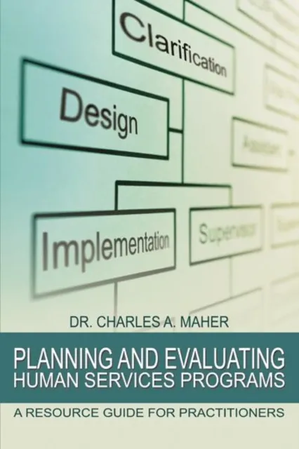 Planning and Evaluating Human Services Programs