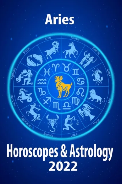 Aries Horoscope & Astrology 2022