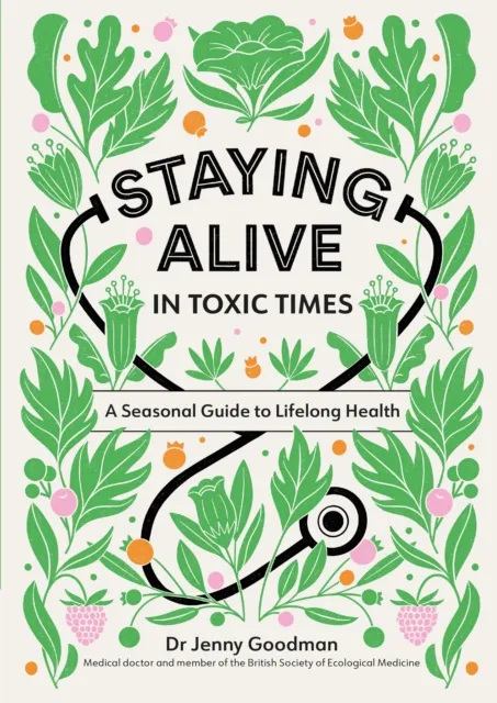 Staying Alive in Toxic Times