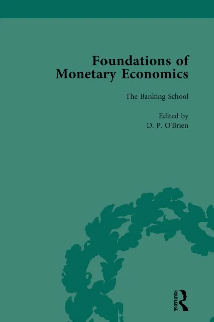 Foundations of Monetary Economics, Vol. 5