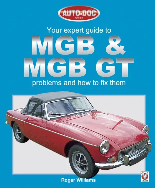 Your expert guide to MGB & MGB GT problems how to fix them