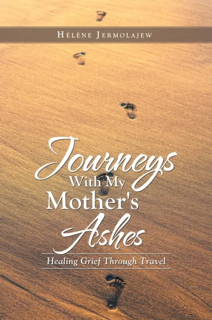 Journeys with My Mother's Ashes