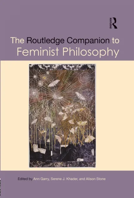 Routledge Companion to Feminist Philosophy