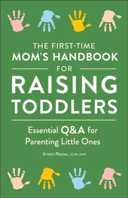 First-Time Mom's Handbook for Raising Toddlers