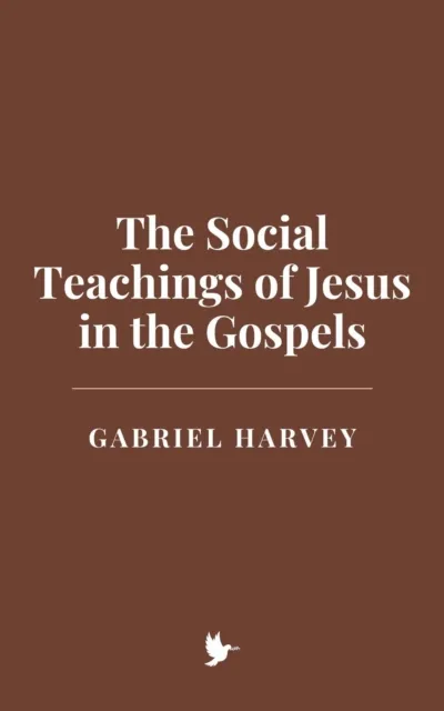 Social Teachings of Jesus in the Gospels