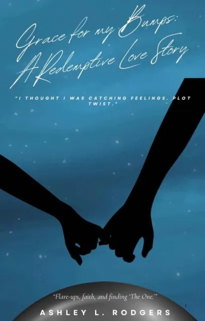 Grace for My Bumps: A Redemptive Love Story