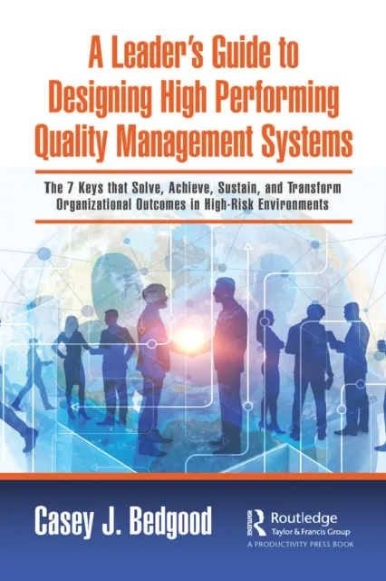 Leader's Guide to Designing High Performing Quality Management Systems