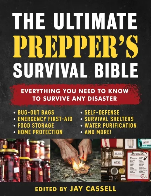 Ultimate Prepper's Survival Bible