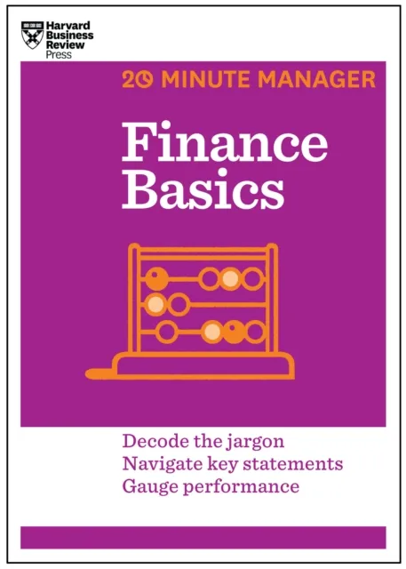 Finance Basics (HBR 20-Minute Manager Series)