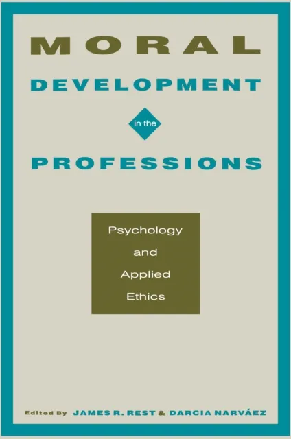 Moral Development in the Professions