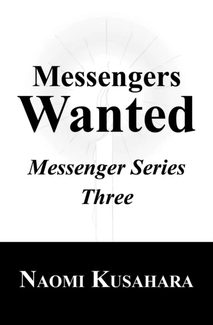 Messengers Wanted