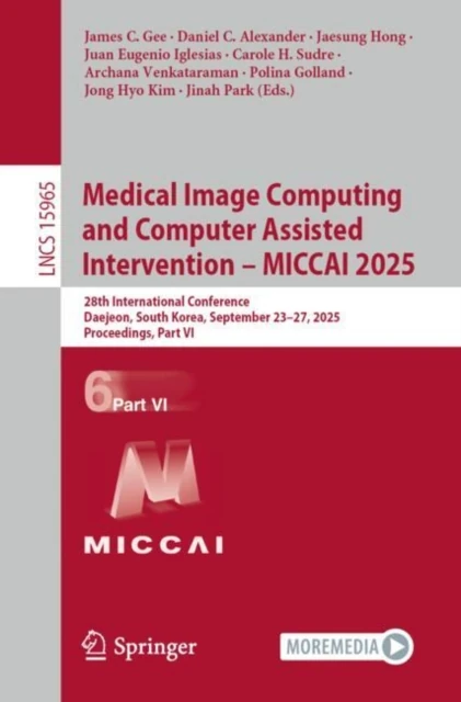 Medical Image Computing and Computer Assisted Intervention - MICCAI 2025