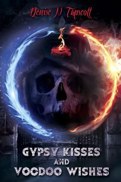 Gypsy Kisses and Voodoo Wishes