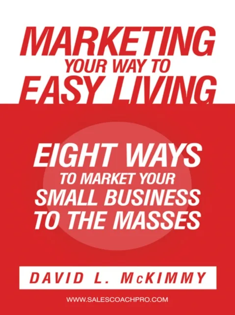 Marketing Your Way to Easy Living