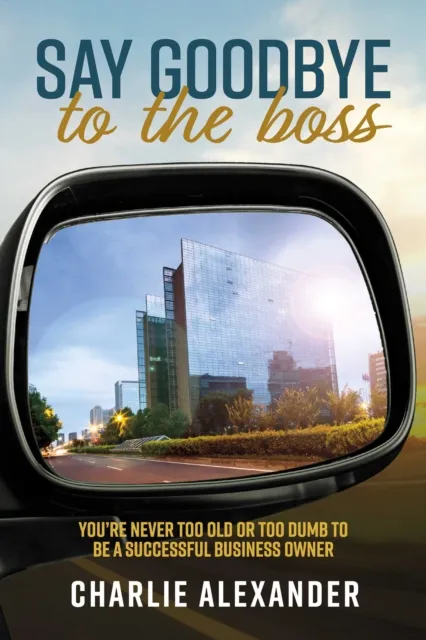 Say Goodbye to the Boss