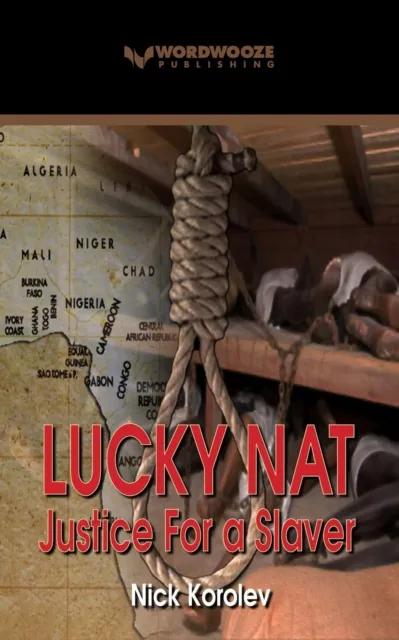 Lucky Nat: Justice for a Slaver
