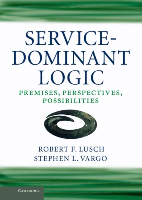 Service-Dominant Logic