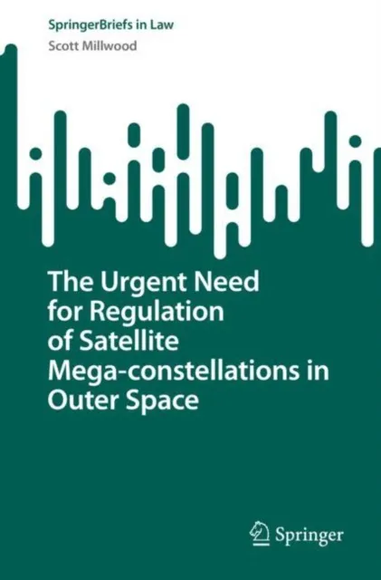 Urgent Need for Regulation of Satellite Mega-constellations in Outer Space