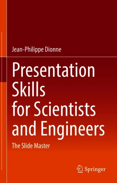 Presentation Skills for Scientists and Engineers