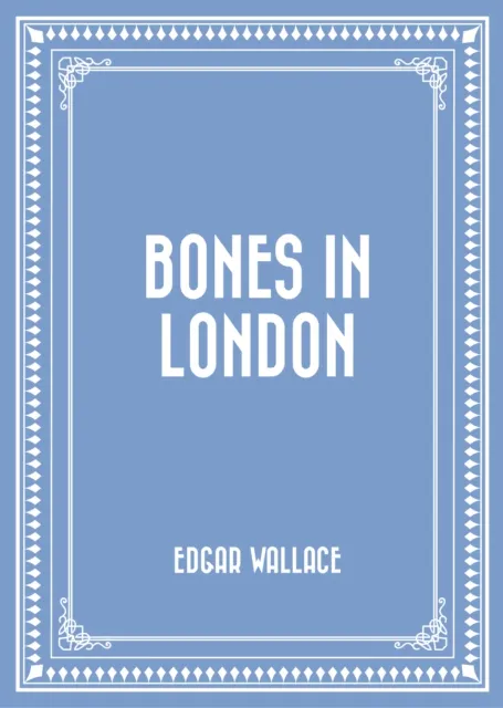 Bones in London