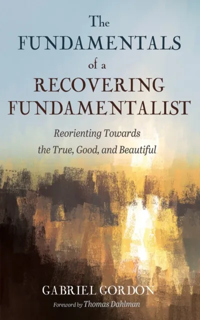 Fundamentals of a Recovering Fundamentalist