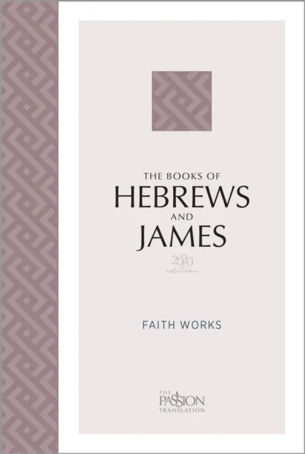 Books of Hebrews and James (2020 Edition)