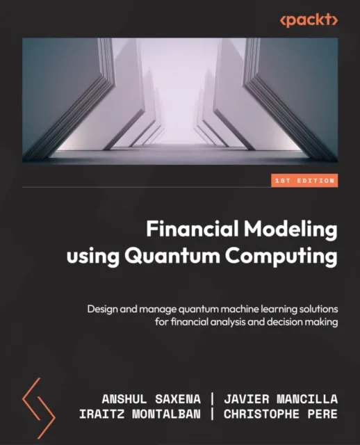 Financial Modeling Using Quantum Computing