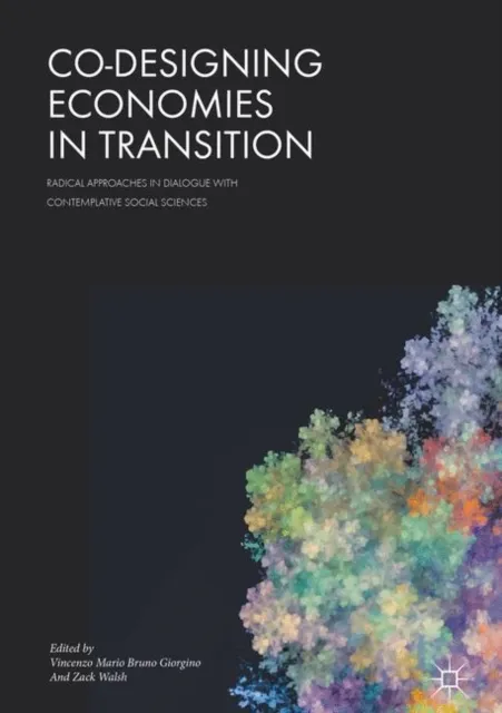 Co-Designing Economies in Transition