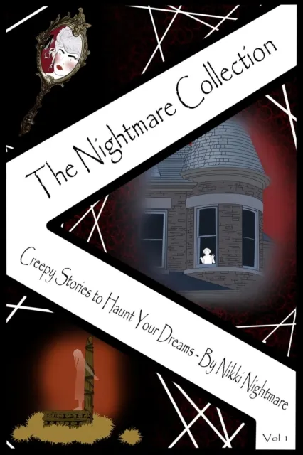 Nightmare Collection - Creepy Stories to Haunt Your Dreams