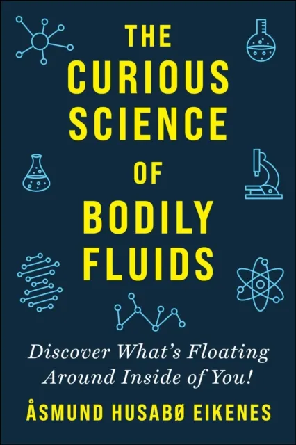 Curious Science of Bodily Fluids