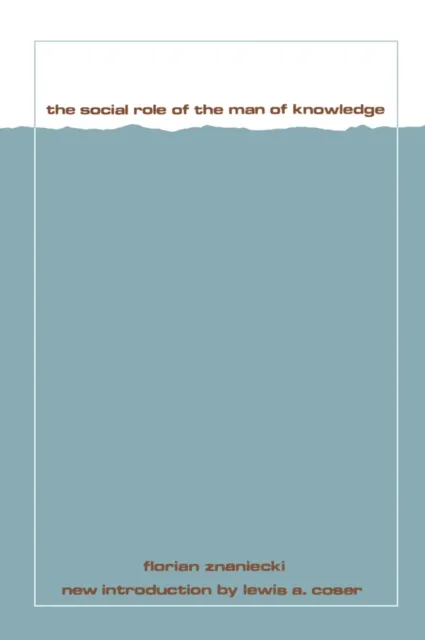 Social Role of the Man of Knowledge